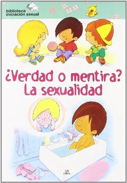 VERDAD O MENTIRA LA SEXUALIDAD, BIBLIOTECA INICIACION SEXUAL