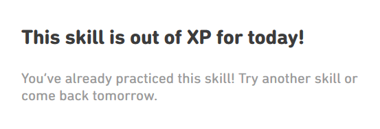 This Skill Is Out Of Xp For Today Duolingo