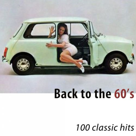 319b050b 92e6 4957 97ab 53aca2471090 - VA - Back to the 60's (100 Classic Hits) (2014) MP3