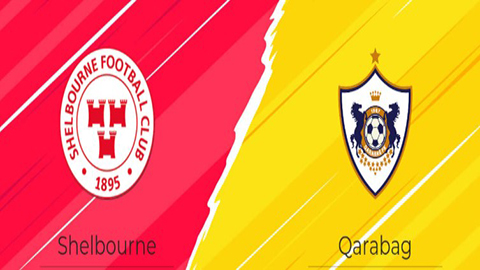 Soi kèo tài xỉu, phạt góc trận Shelbourne vs Qarabag, 01h45 ngày 24/07