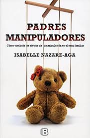 PADRES MANIPULADORES, ISABELLE NAZARE AGA