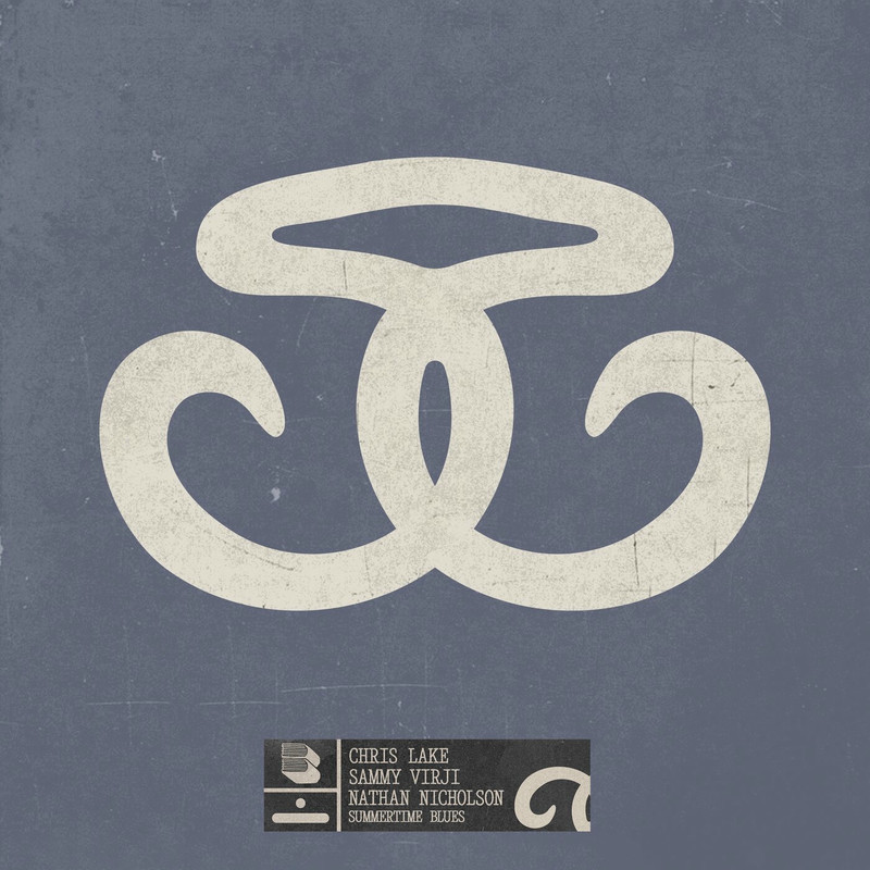 Chris Lake, Nathan Nicholson, Sammy Virji – Summertime Blues (Extended Mix)