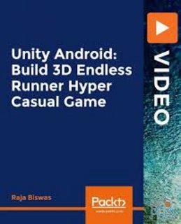 Packt Unity Android Build 3D Endless Runner Hyper Casual Game
