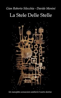 Gian Roberto Silecchia, Davide Menini - La Stele Delle Stelle (2024)