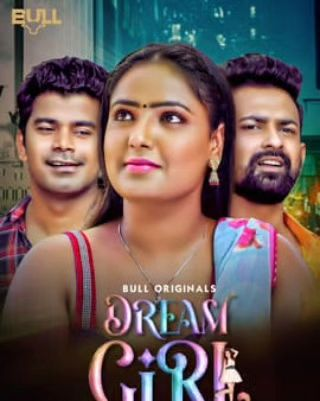  Dream Girl (2024) UNRATED 720p HEVC HDRip BullApp S01E01T02 Hot Series x265 AAC [200MB] Full Movie Download
