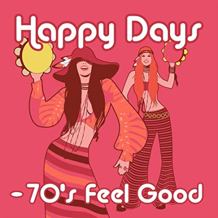 a3d25250 3b1a 4024 832d 7c53d2ff9369 - VA - Happy Days - 70s Feel Good (2020)