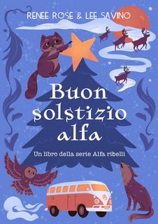 Renee Rose, Lee Savino - Buon solstizio alfa (2023)
