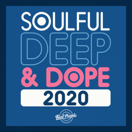 VA - Soulful Deep & Dope 2020 (2020) FLAC