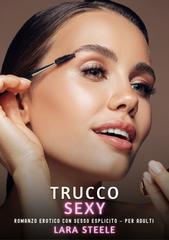 Lara Steele – Trucco Sexy (2026)