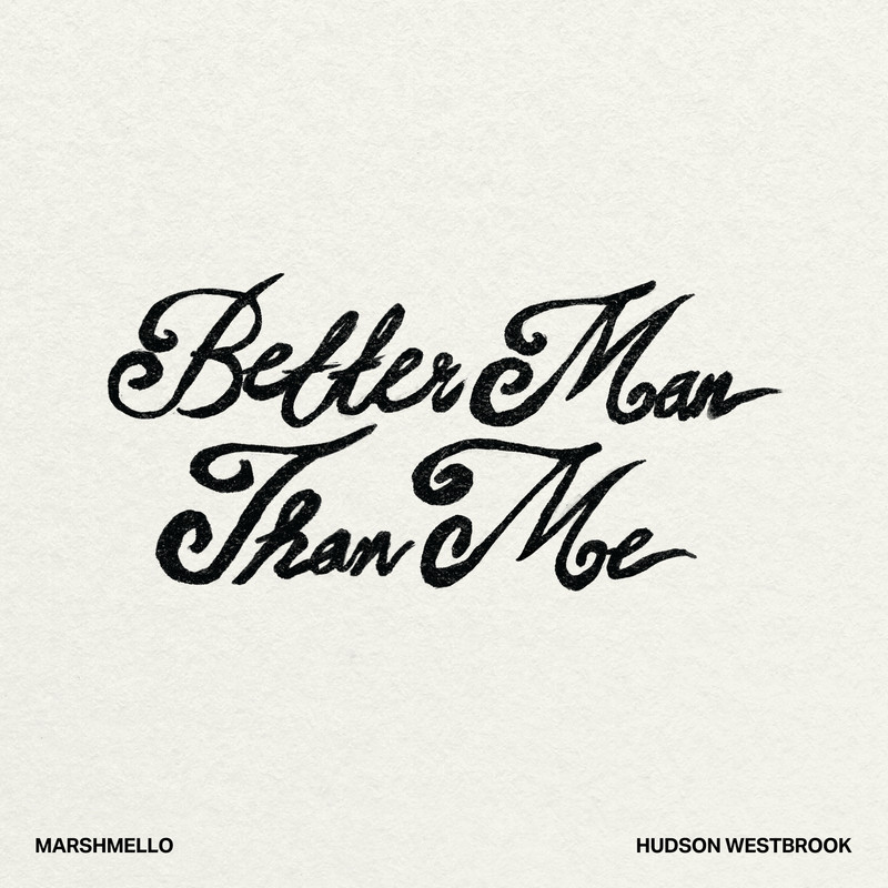 Marshmello & Hudson Westbrook - Better Man Than Me + (Intro)