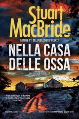 Stuart MacBride – Nella casa delle ossa (2025)
