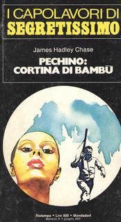 James Hadley Chase - Pechino. Cortina di bambù (1977)