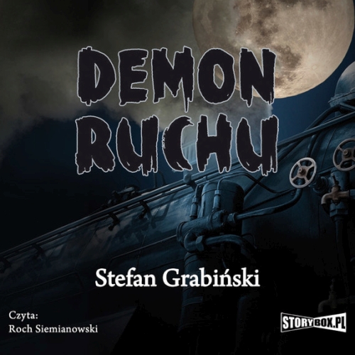Grabiński Stefan - Demon ruchu