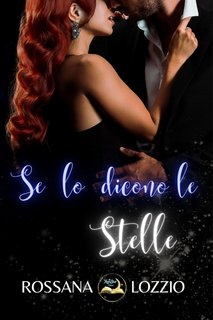 Rossana Lozzio - Se lo dicono le stelle (2023)
