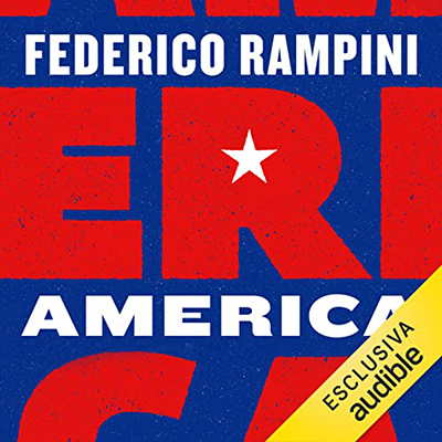 Federico Rampini - America꞉ Viaggio alla riscoperta di un Paese (2023) (mp3 - 128 kbps)