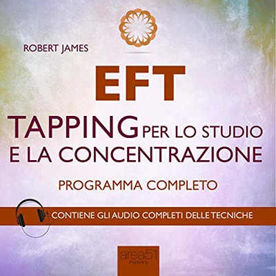 Robert James - EFT꞉ Tapping per lo studio e la concentrazione (2016) (mp3 - 128 kbps)