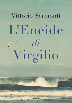 Vittorio Sermonti - L’Eneide di Virgilio (2025)