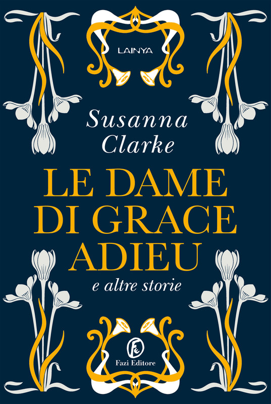 Susanna Clarke – Le dame di Grace Adieu e altre storie (2022)