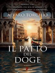 Alvaro Torchio – Il patto del doge (2025)