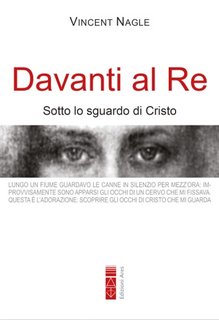 Vincent Nagle - Davanti al Re. Sotto lo sguardo di Cristo (2023)