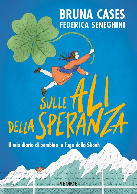 Bruna Cases, Federica Seneghini - Sulle ali della speranza (2022)