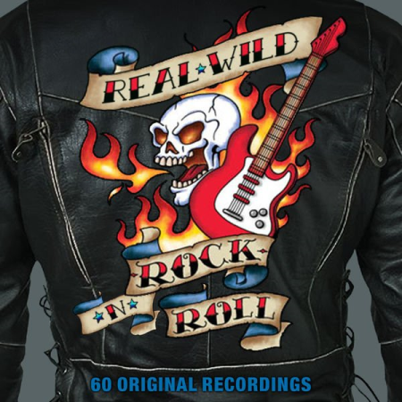 VA - Real Wild Rock 'N' Roll - 60 Original Recordings (Remastered) (2011)