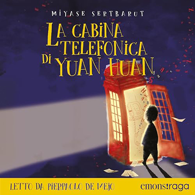 Miyase Sertbarut - La cabina telefonica di Yuan Huan (2024) (mp3 - 128 kbps)