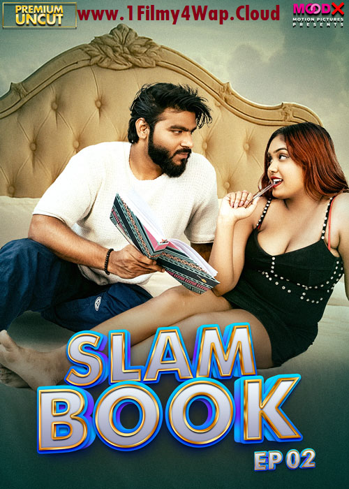 Slam Book (2025) S01E02 MoodX Hindi Hot Web Series HDRip X264 AAC 1080p | 720p Download