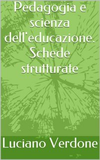 Luciano Verdone – Pedagogia e scienza dell’educazione. Schede strutturate (1999)