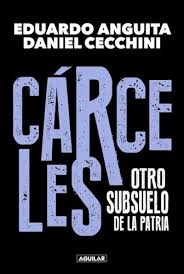 CARCELES, EDUARDO ANGUITA/ DANIEL CECCHINI