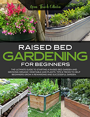 Raised Bed Gardening For Beginners The Ultimate Guide To Starting A Vegetable Garden And Growing Avaxgfx All S That You Need In One Place Graphic From Nitroflare Rapidgator - How Do You Start A Garden Bed For Beginners