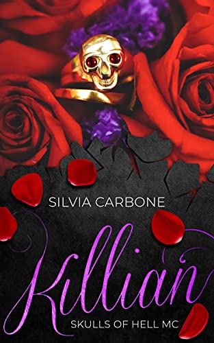Silvia Carbone – Killian. Skulls of Hell Mc Vol. 2.5 (2021)