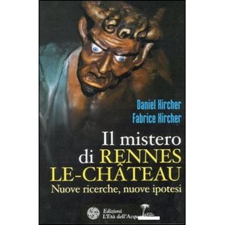 Daniel Kircher, Fabrice Kircher - Il mistero di Rennes-le-Chateau (2004)