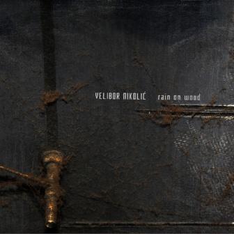 [Slika: V-Nikolic-Rain-On-Wood-folder.jpg]