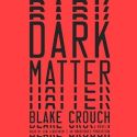 Dark Matter Audiobook Image|125x125