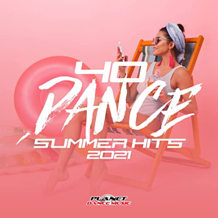 VA - 40 Dance Summer Hits 2021 (2021)