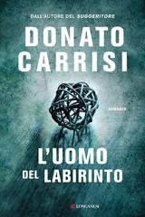 Donato Carrisi – L’uomo del labirinto (2017)