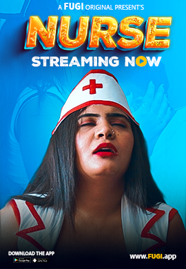  Nurse (2023) UNRATED 720p HEVC Fugi HDRip S01E01 Hot Web Series x265 AAC [200MB] Full Movie Download