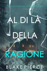 Blake Pierce – Al di là della ragione (Isla Rivers Libro cinque) (2025)