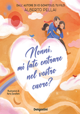 Alberto Pellai - Nonni, mi fate entrare nel vostro cuore? (2025)