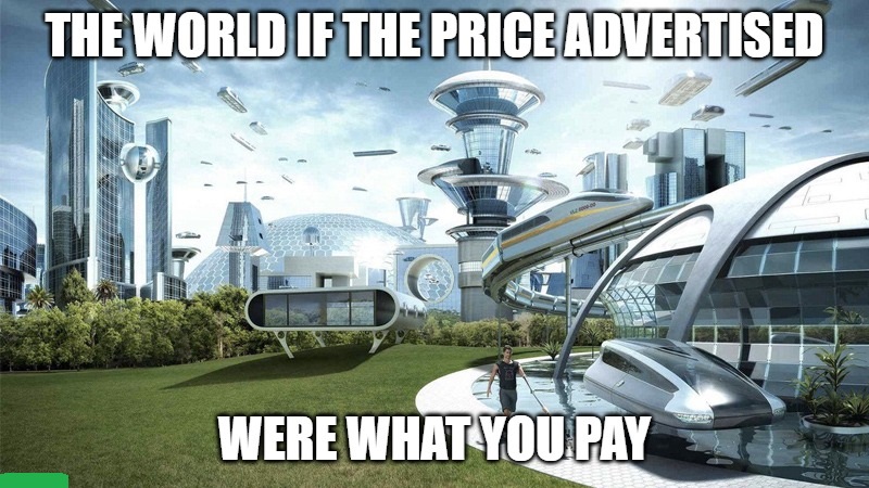The-World-If-The-Price-Advertised-Were-What-You-Pay.jpg