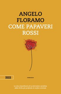 Angelo Floramo - Come papaveri rossi (2021)