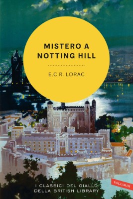 E.C.R. Lorac - Mistero a Notting Hill. Un'indagine dell'ispettore Macdonald (2025)