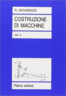 Renato Giovannozzi - Costruzione di macchine vol. 2 (1980)