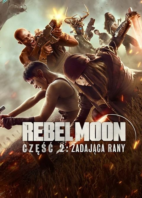 Rebel Moon - Część 2: Zadająca rany / Rebel Moon - Part 2: The Scargiver (2024) MULTi.1080p.NF.WEB-DL.x264.DDP5.1.Atmos-K83 / Lektor, Dubbing i Napisy