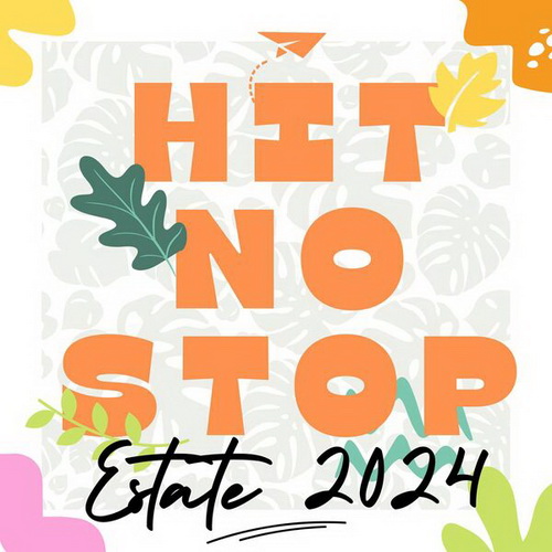 VA - Hit No Stop - Estate (2024) MP3