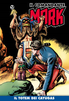 Il Comandante Mark a colori 085 - Il totem dei Cayugas (2022)