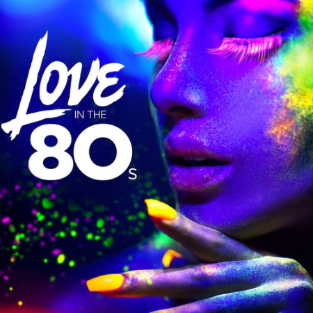 VA - Love In the 80s (2018)