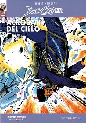 Il grande fumetto d'aviazione 57 - Dan Cooper 10, Acrobati Nel Cielo (RCS 2022-03-11)