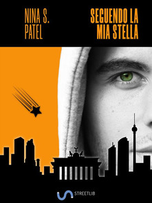 Nina S. Patel – Seguendo la mia stella (2019)